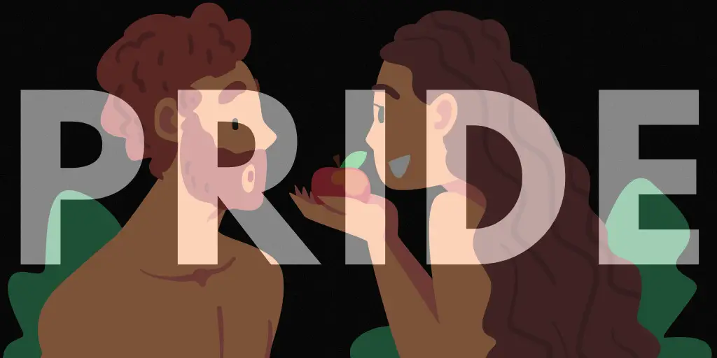 An image of Eve presenting Adam with an apple and large text atop that reads "Pride."